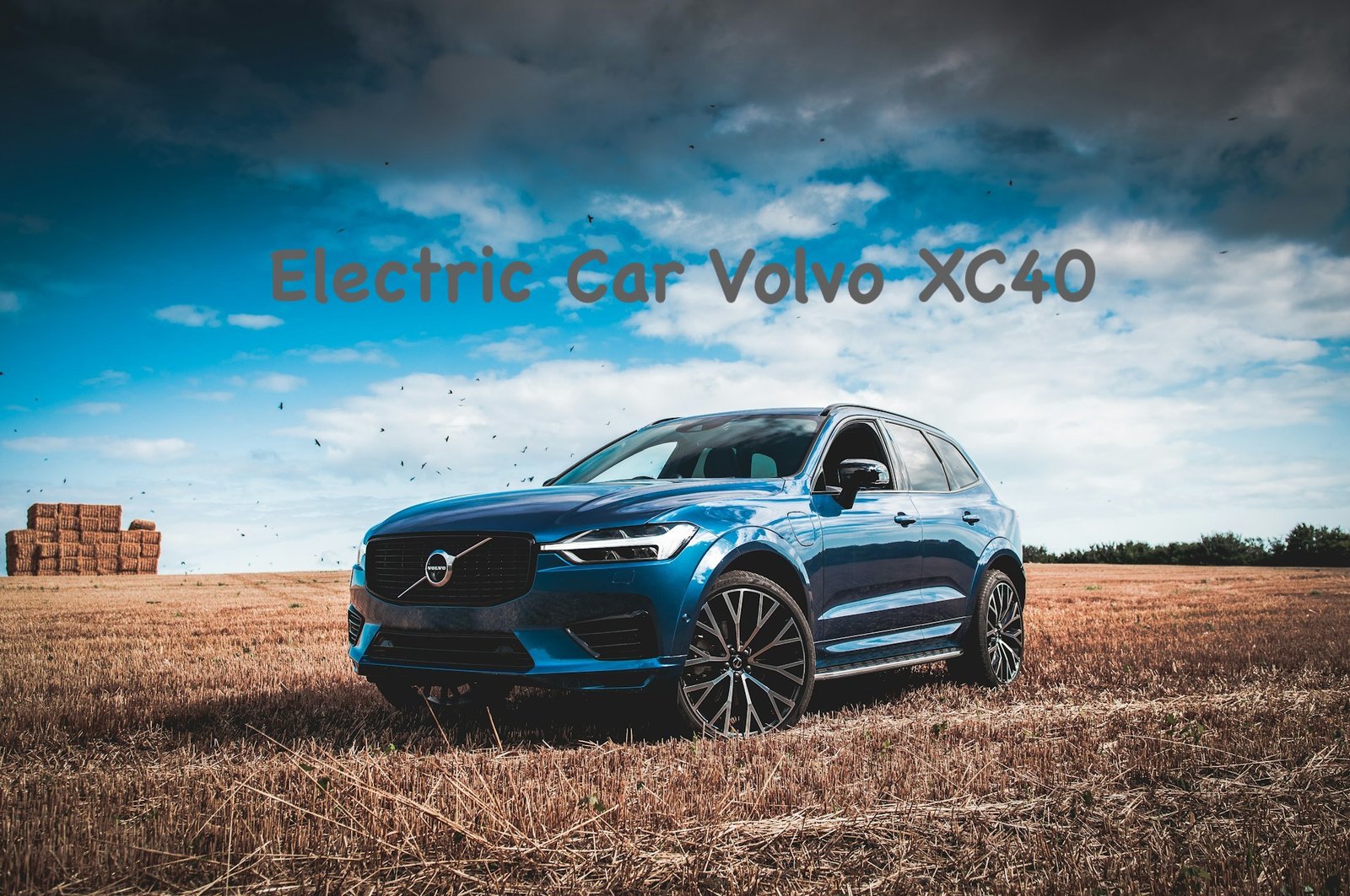 Electric Car Volvo XC40: A Stylish, Sustainable SUV Choice